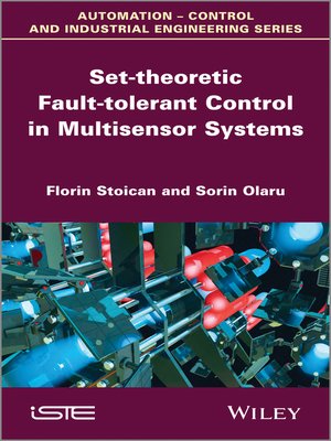 cover image of Set-theoretic Fault-tolerant Control in Multisensor Systems